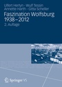 Bild: Faszination Wolfsburg 1938-2012 - VS Verlag f&uuml;r Sozialwissenschaften