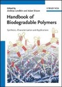Cover: Handbook of Biodegradable Polymers - Isolation, Synthesis, Characterization and Applications - Wiley-VCH