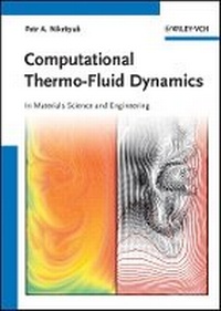 Enlarge image Cover: Computational Thermo-Fluid Dynamics - In Materials Science and Engineering - Wiley-VCH