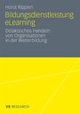 Cover: Bildungsdienstleistung eLearning - VS Verlag für Sozialwissenschaften