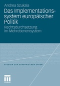 Cover: Das Implementationssystem europ&auml;ischer Politik - VS Verlag f&uuml;r Sozialwissenschaften