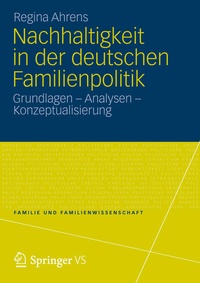 Abbildung von: Nachhaltigkeit in der deutschen Familienpolitik - VS Verlag für Sozialwissenschaften