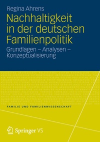 Abbildung von: Nachhaltigkeit in der deutschen Familienpolitik - VS Verlag für Sozialwissenschaften