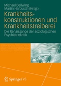 Cover: Krankheitskonstruktionen und Krankheitstreiberei - Springer VS