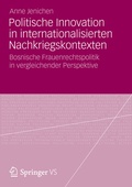 Cover: Politische Innovation in internationalisierten Nachkriegskontexten - VS Verlag f&uuml;r Sozialwissenschaften
