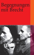 Cover: Begegnungen mit Bertolt Brecht - Suhrkamp