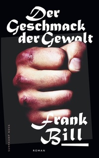 Abbildung von: Der Geschmack der Gewalt - Suhrkamp