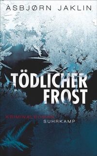 Abbildung von: Tödlicher Frost - Suhrkamp
