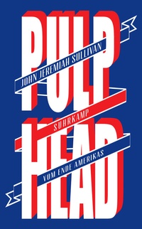 Enlarge image Cover: Pulphead - Suhrkamp