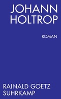 Cover: Johann Holtrop. Abriss der Gesellschaft - Suhrkamp