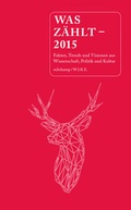Cover: Was z&auml;hlt - 2015 - Suhrkamp