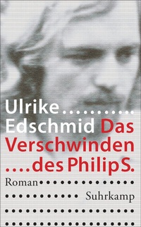Abbildung von: Das Verschwinden des Philip S. - Suhrkamp