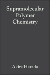 Abbildung von: Supramolecular Polymer Chemistry - Wiley-VCH