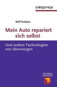 Abbildung von: Mein Auto repariert sich selbst - Wiley-VCH