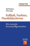 Cover: Fu&szlig;ball, Fashion, Flachbildschirme - Wiley-VCH