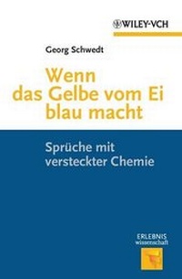Abbildung von: Wenn das Gelbe vom Ei blau macht - Wiley-VCH