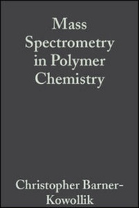 Abbildung von: Mass Spectrometry in Polymer Chemistry - Wiley-VCH