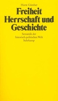 Cover: Freiheit, Herrschaft und Geschichte - Suhrkamp