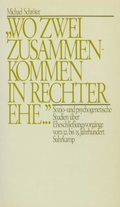 Cover: &raquo;Wo zwei zusammenkommen in rechter Ehe ...&laquo; - Suhrkamp