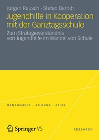 Enlarge image Cover: Jugendhilfe in Kooperation mit der Ganztagsschule - VS Verlag für Sozialwissenschaften