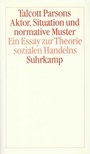 Cover: Aktor, Situation und normative Muster - Suhrkamp