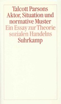Cover: Aktor, Situation und normative Muster - Suhrkamp