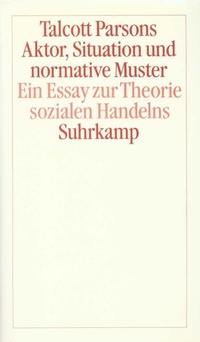 Enlarge image Cover: Aktor, Situation und normative Muster - Suhrkamp