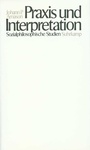 Cover: Praxis und Interpretation - Suhrkamp