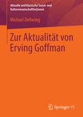 Cover: Zur Aktualit&auml;t von Erving Goffman - Springer VS
