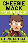 Cover: Cheesie Mack Is Sort of Freaked Out - Random House Books for Young Readers