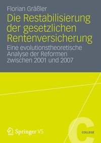 Enlarge image Cover: Die Restabilisierung der gesetzlichen Rentenversicherung - VS Verlag für Sozialwissenschaften