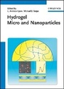 Cover: Hydrogel Micro and Nanoparticles - Wiley-VCH
