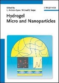 Enlarge image Cover: Hydrogel Micro and Nanoparticles - Wiley-VCH
