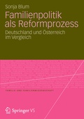 Cover: Familienpolitik als Reformprozess - VS Verlag f&uuml;r Sozialwissenschaften