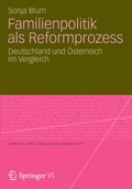 Cover: Familienpolitik als Reformprozess - VS Verlag f&uuml;r Sozialwissenschaften