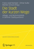 Cover: Die Stadt der kurzen Wege - VS Verlag f&uuml;r Sozialwissenschaften
