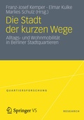 Cover: Die Stadt der kurzen Wege - VS Verlag f&uuml;r Sozialwissenschaften