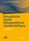 Cover: Demografischer Wandel, Bildungspolitik und Lehrerbesch&auml;ftigung - Springer VS