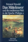 Cover: Das Mittelmeer und die mediterrane Welt in der Epoche Philipps II - Suhrkamp