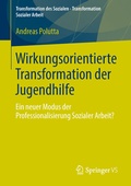 Cover: Wirkungsorientierte Transformation der Jugendhilfe - Springer VS
