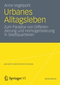 Cover: Urbanes Alltagsleben - VS Verlag f&uuml;r Sozialwissenschaften