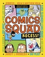 Cover: Comics Squad: Recess! - Random House Graphic