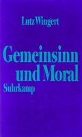 Cover: Gemeinsinn und Moral - Suhrkamp