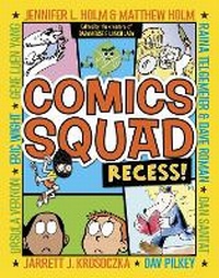 Enlarge image Cover: Comics Squad: Recess! - Random House Graphic