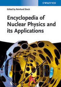 Enlarge image Cover: Encyclopedia of Nuclear Physics and its Applications - Wiley-VCH