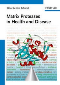 Abbildung von: Matrix Proteases in Health and Disease - Wiley-VCH