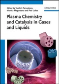 Cover: Plasma Chemistry and Catalysis in Gases and Liquids - Wiley-VCH