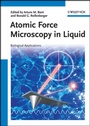 Cover: Atomic Force Microscopy in Liquid - Wiley-VCH