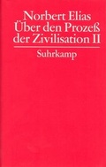 Cover: Gesammelte Schriften. 3. &Uuml;ber den Proze&szlig; der Zivilisation. Soziogenetische und psychogenetische Untersuchungen - Suhrkamp