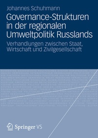 Abbildung von: Governance-Strukturen in der regionalen Umweltpolitik Russlands - VS Verlag für Sozialwissenschaften